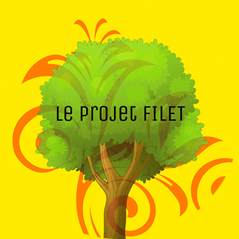 Le projet Filet